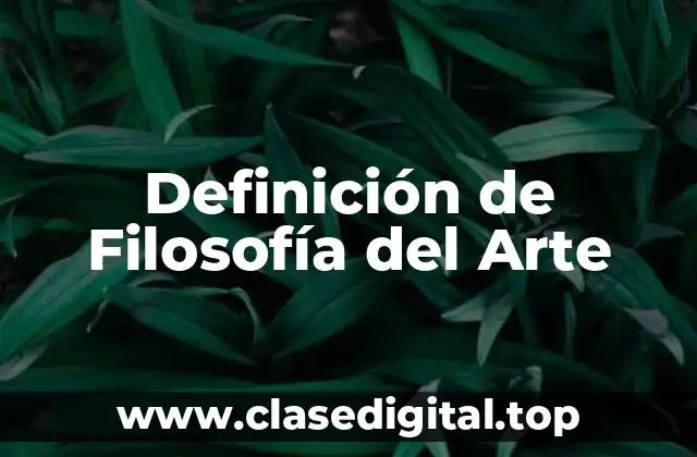 Definición de Filosofía del Arte