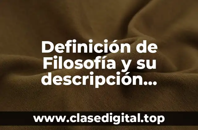 Definición de Filosofía y su descripción administrativa