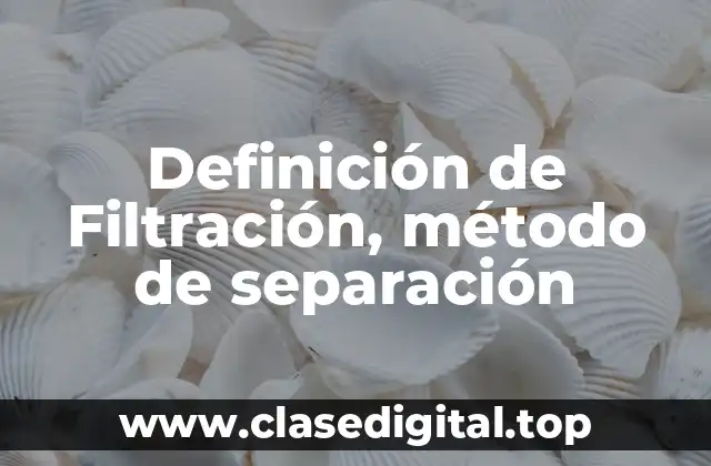 Ejemplos de filtración