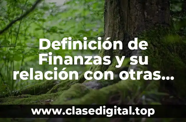 Definición técnica de Finanzas