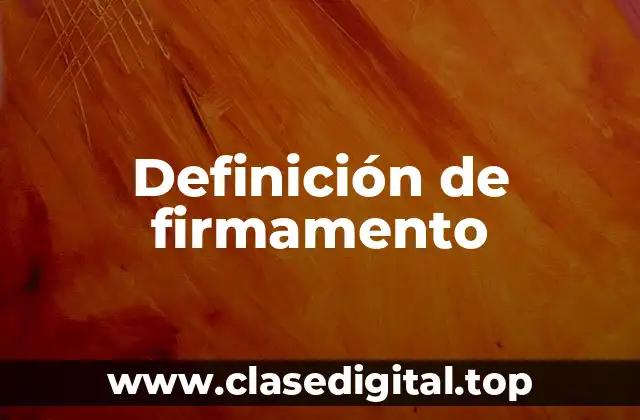 Definición de firmamento