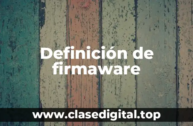Definición de firmaware