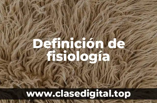 Ejemplos de fisiología