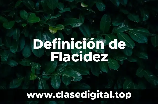 Definición de Flacidez