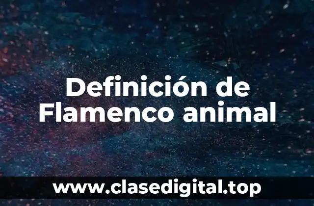 Definición de Flamenco animal