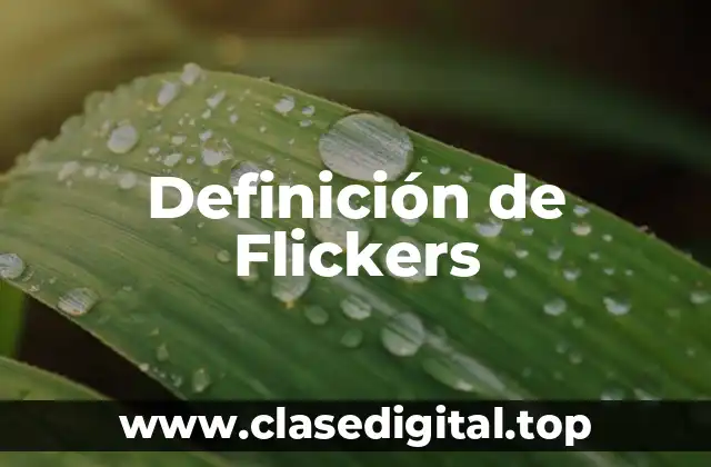 Definición de Flickers