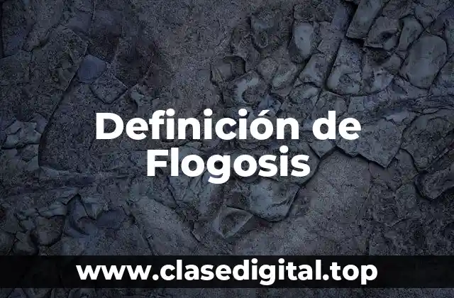 Definición de Flogosis