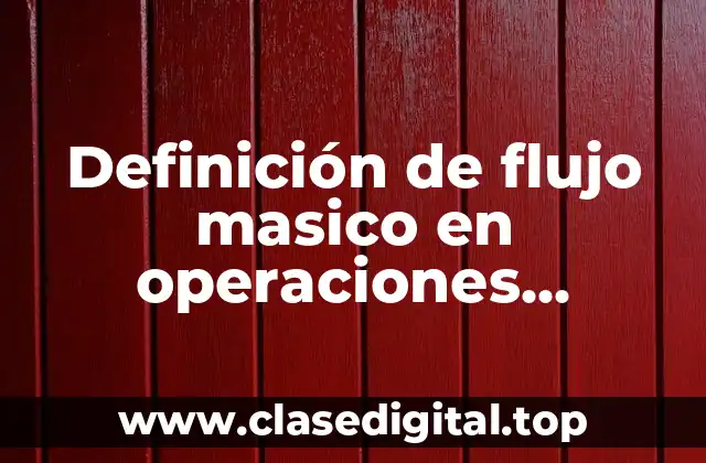 Definición de flujo masico en operaciones unitarias