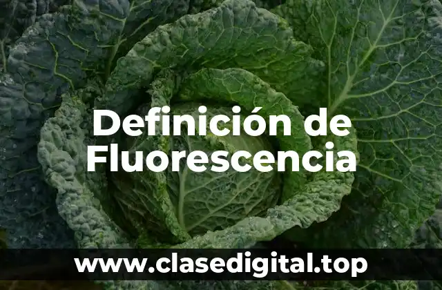 Definición de Fluorescencia