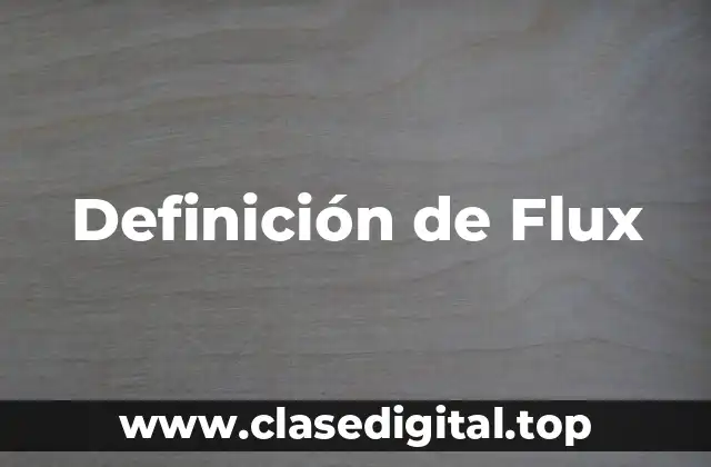 Definición de Flux