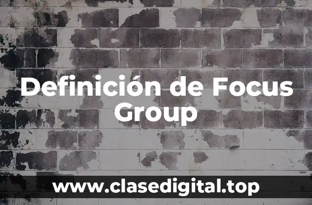 Ejemplos de focus group
