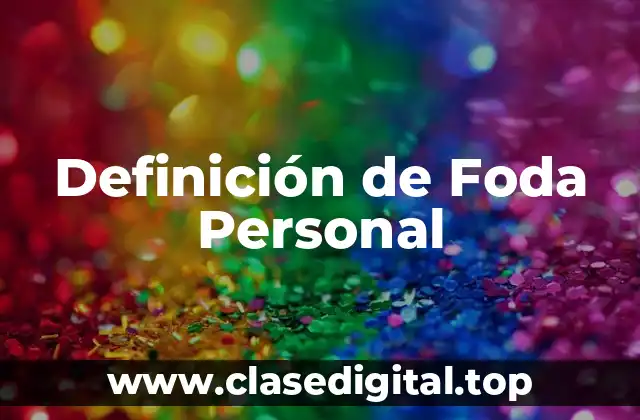 Definición de Foda Personal