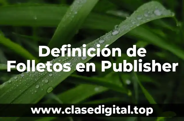 Definición de Folletos en Publisher