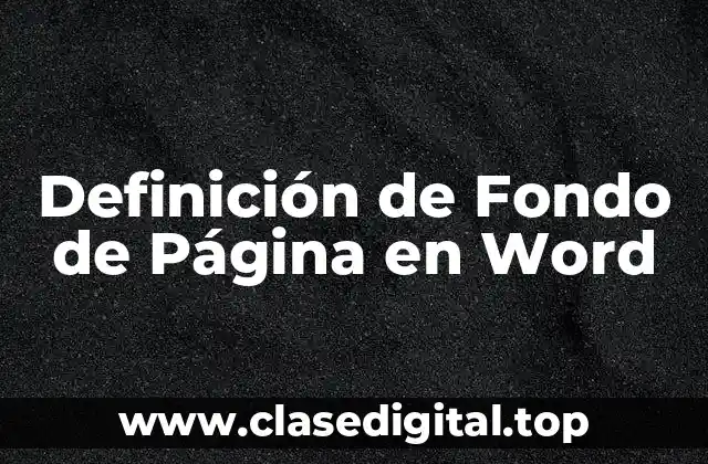 Definición de Fondo de Página en Word