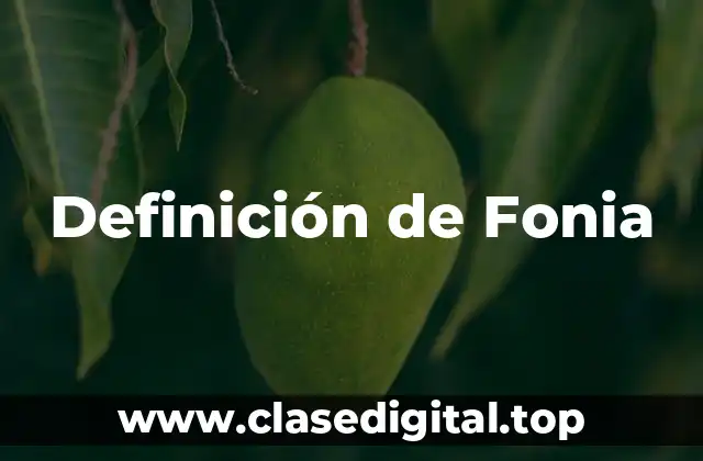 Definición de Fonia