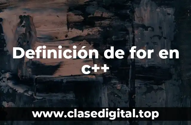 Definición de for en c++