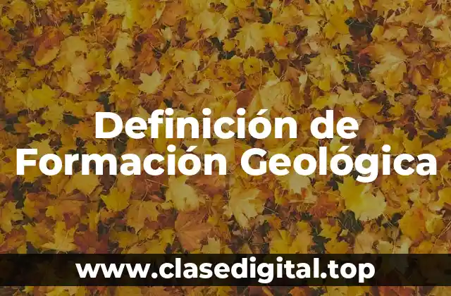 Definición de Formación Geológica