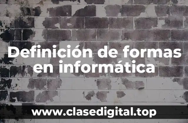 Definición de formas en informática