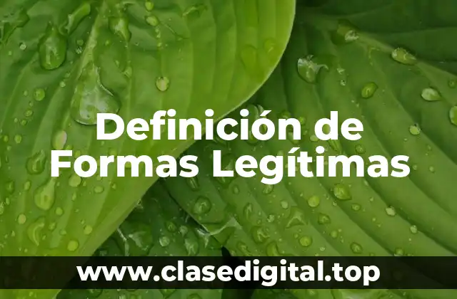 Definición de Formas Legítimas