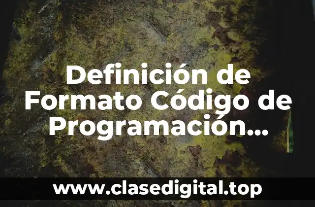 Definición de Formato Código de Programación Orientada a Objetos