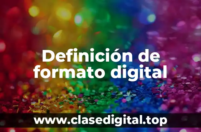 Definición de formato digital