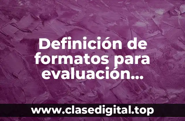 Definición de formatos para evaluación nutricional