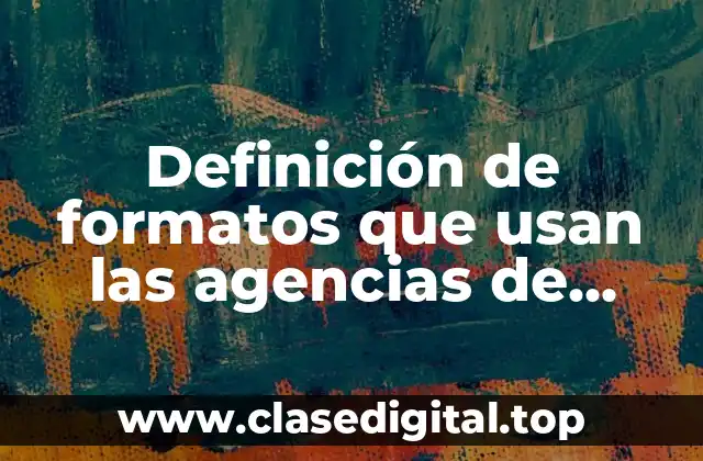 Definición de formatos que usan las agencias de viajes