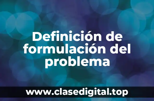Definición de formulación del problema