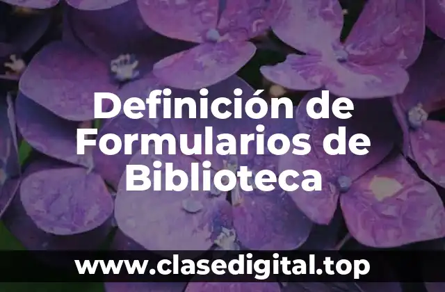 Definición de Formularios de Biblioteca