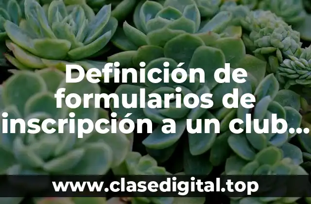 Ejemplos de formularios de inscripción a un club de deporte