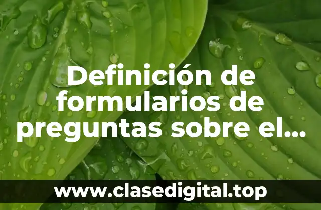 Definición de formularios de preguntas sobre el medio ambiente