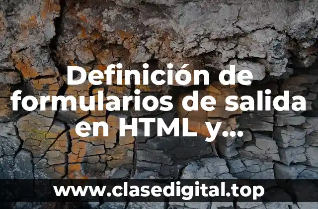Definición de formularios de salida en HTML y JavaScript