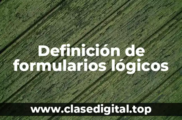 Definición de formularios lógicos