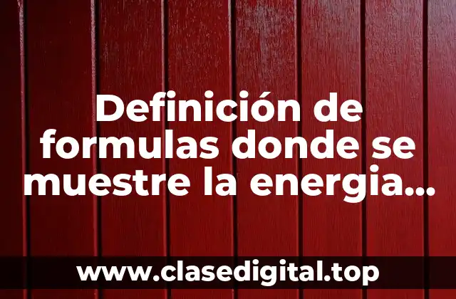 Definición de formulas donde se muestre la energia de activacion