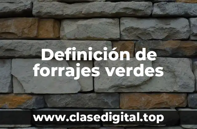 Ejemplos de forrajes verdes