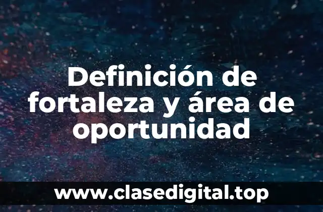 Definición técnica de fortaleza