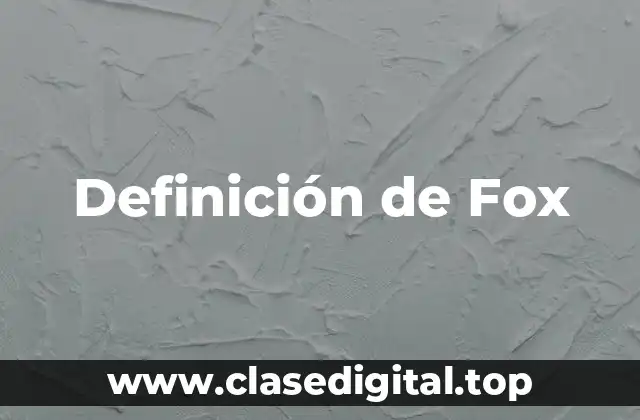 Definición de Fox