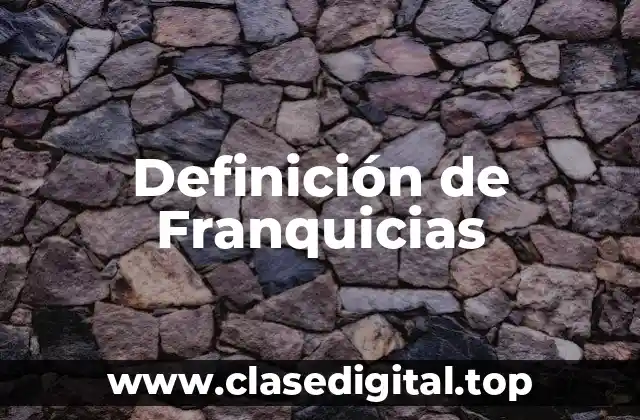 Definición de Franquicias
