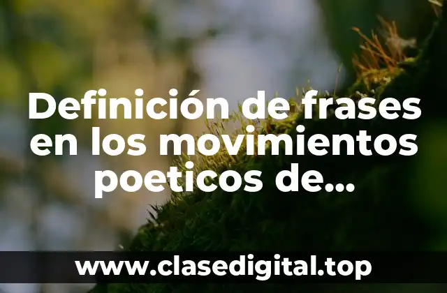 Definición de frases en los movimientos poeticos de vanguardia
