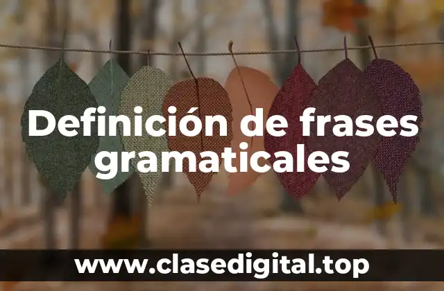 Definición de frases gramaticales