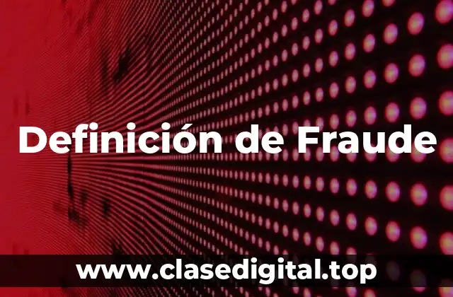 Definición técnica de fraude