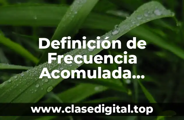 Definición de Frecuencia Acomulada Porcentual