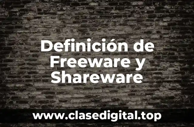 Definición de Freeware y Shareware