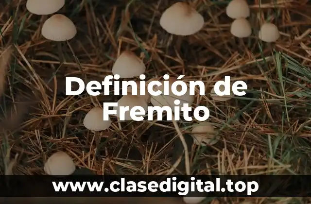 Definición de Fremito