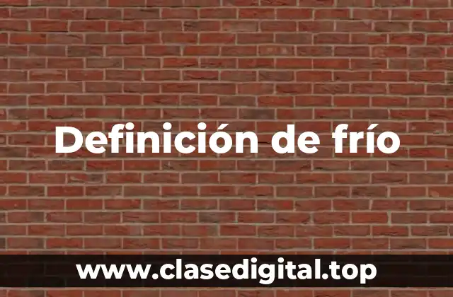Definición de frío