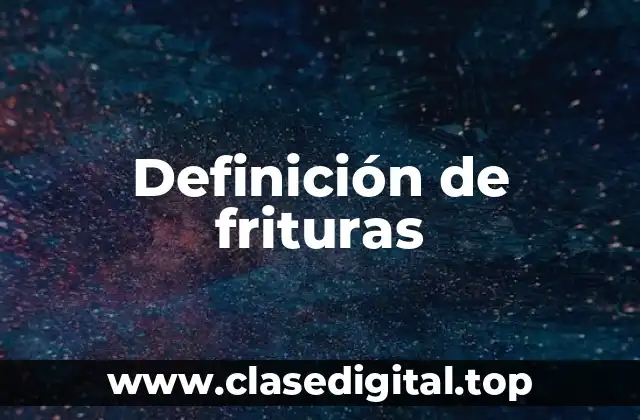 Ejemplos de frituras