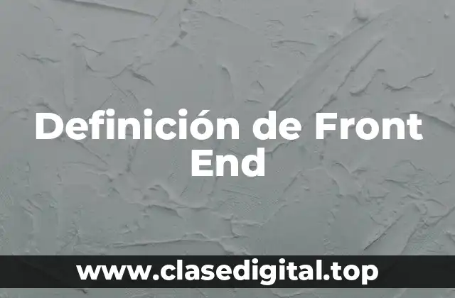 Definición de Front End