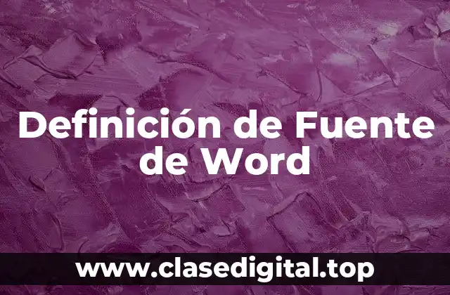 Definición de Fuente de Word