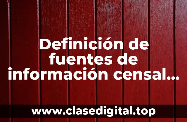 Definición de fuentes de información censal del sector primario