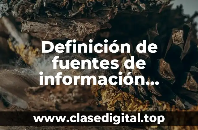 Definición de fuentes de información primarias, secundarias y terciarias